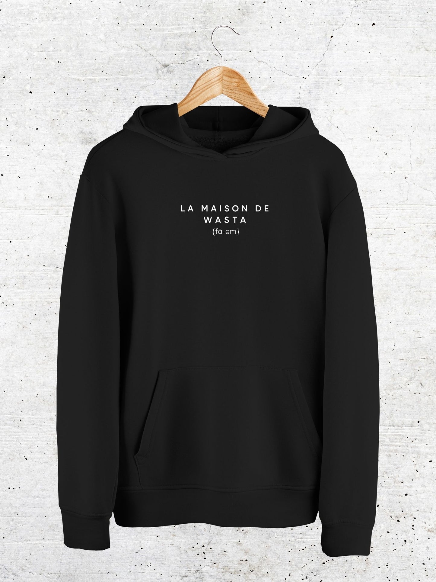 La Maison de Wasta - Hoodie