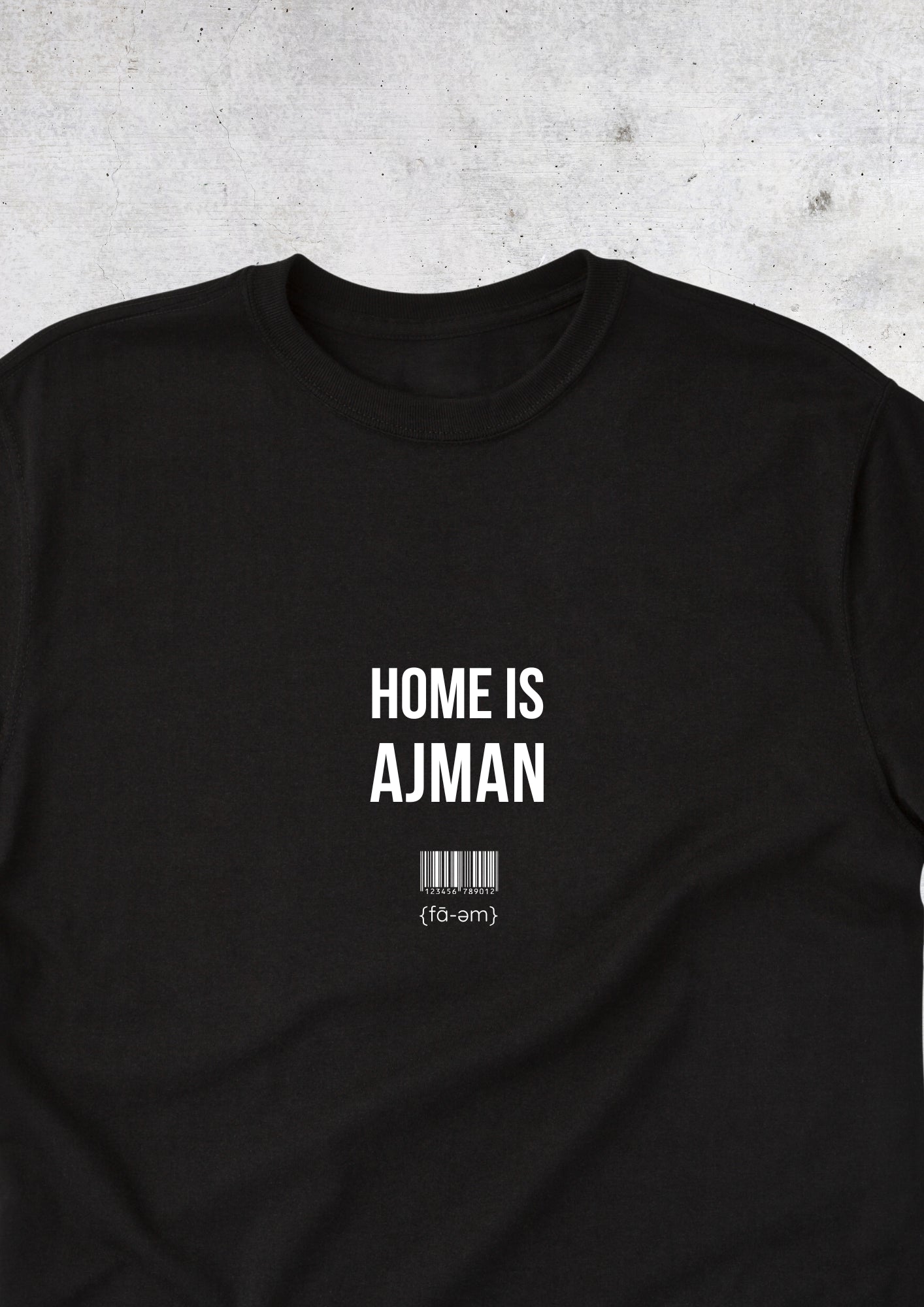 🇦🇪 Home is Ajman T-Shirt 🇦🇪 - Faem