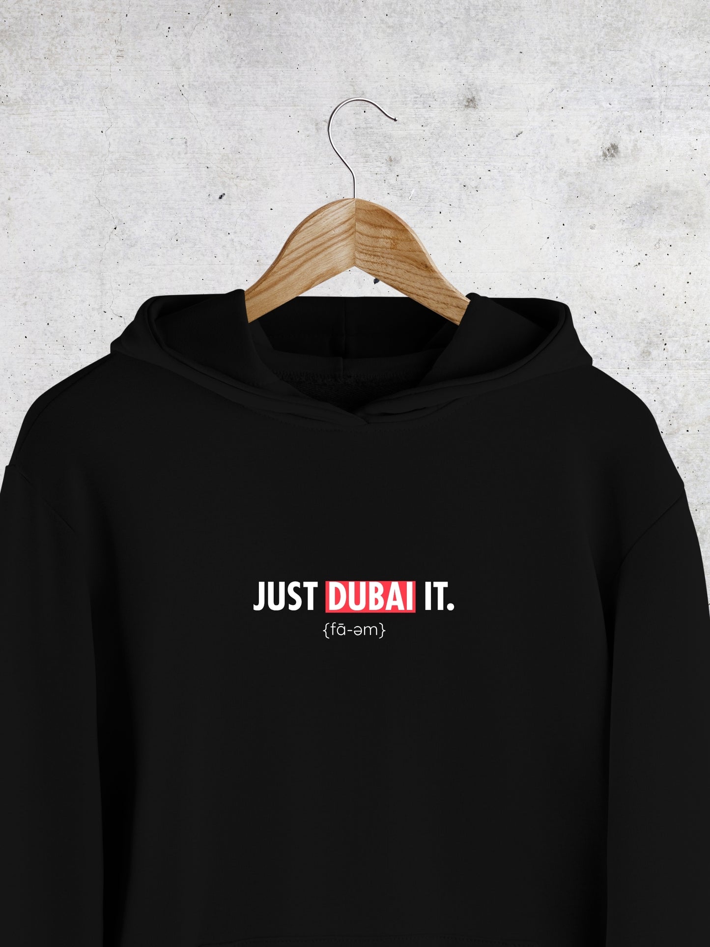 Just Dubai It Hoodie