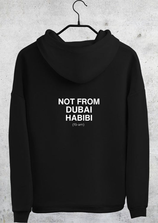 Not From Dubai Hoodie Unisex - Fa-em