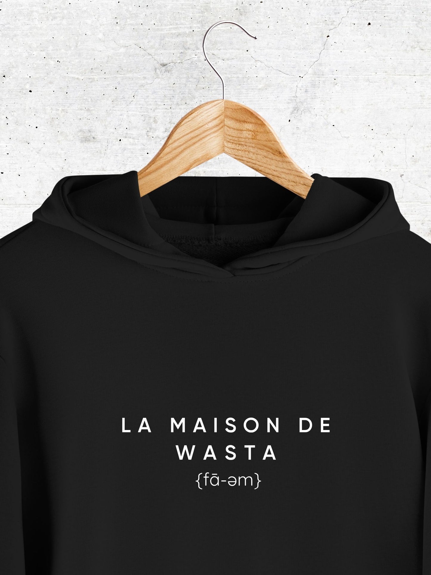 La Maison de Wasta - Hoodie