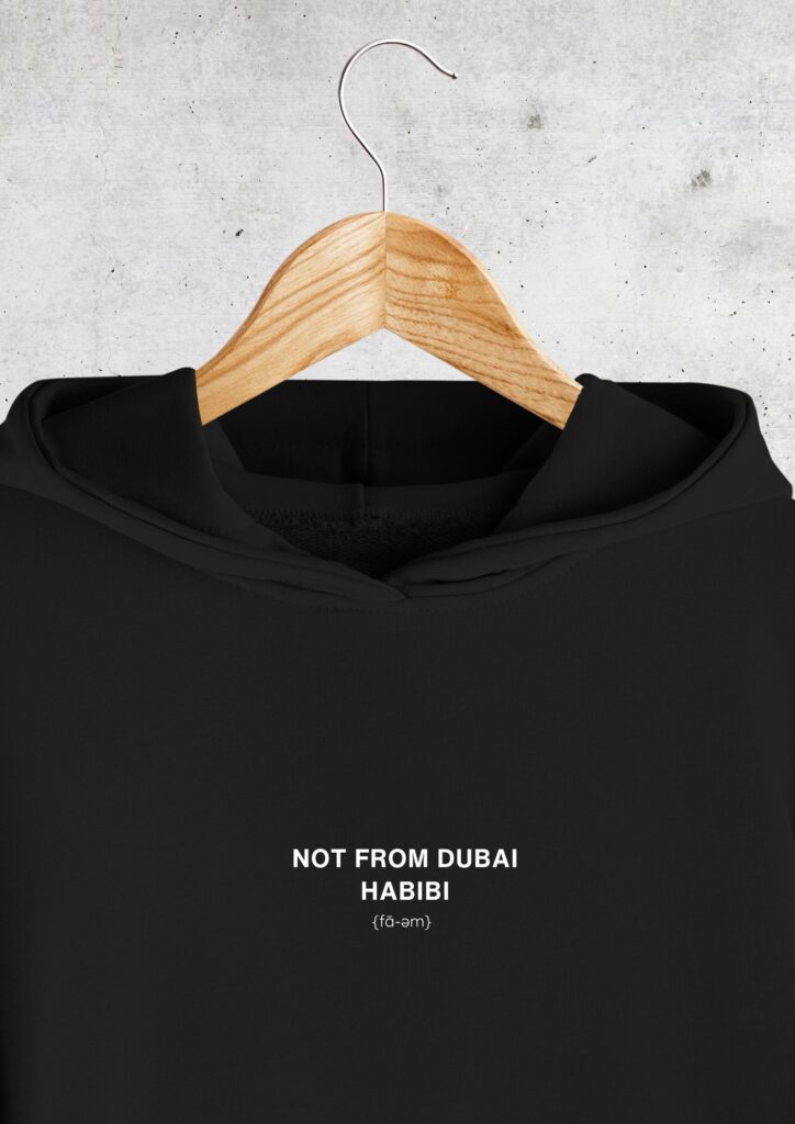 Not From Dubai Hoodie Unisex - Fa-em