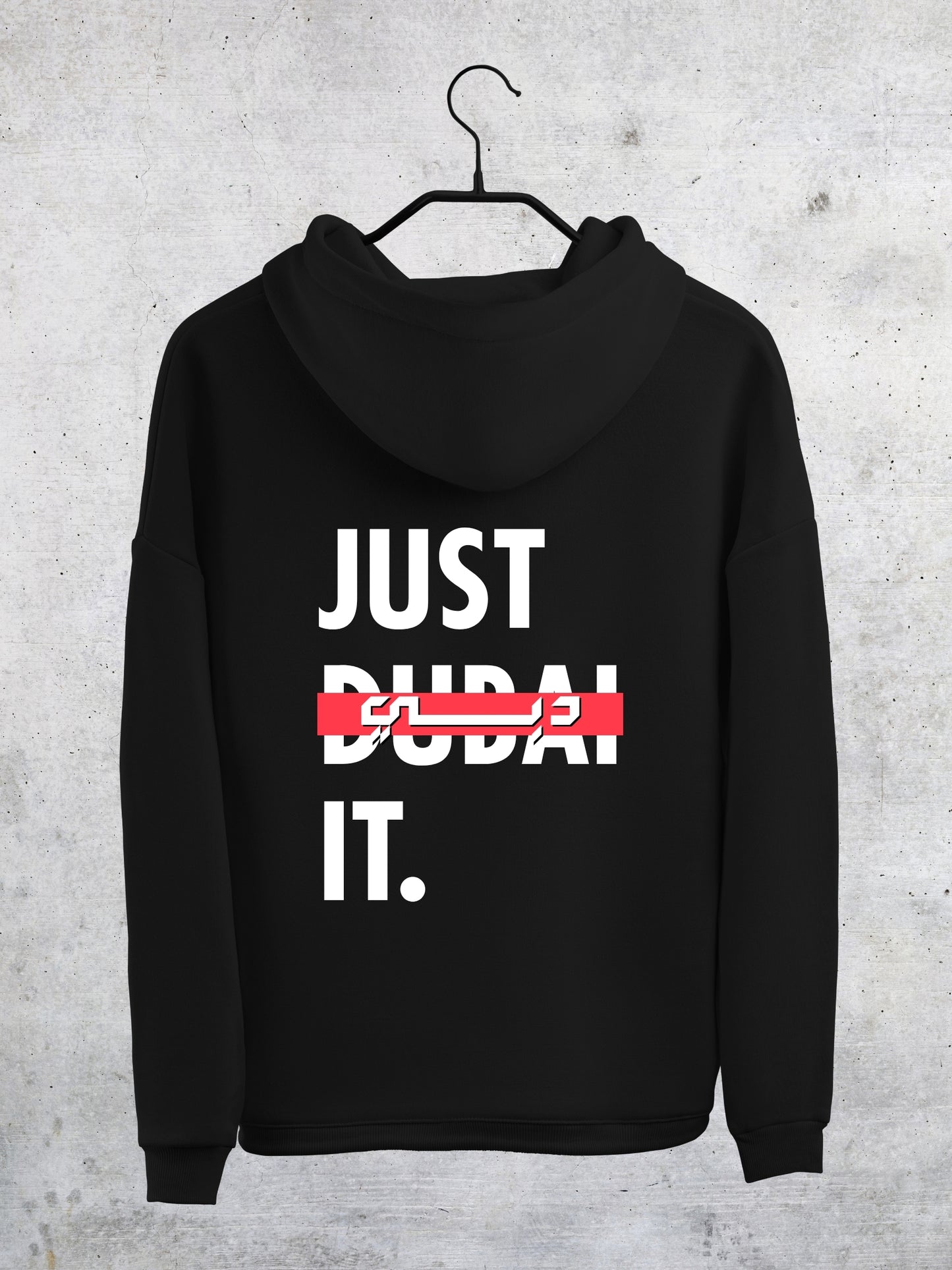 Just Dubai It Hoodie
