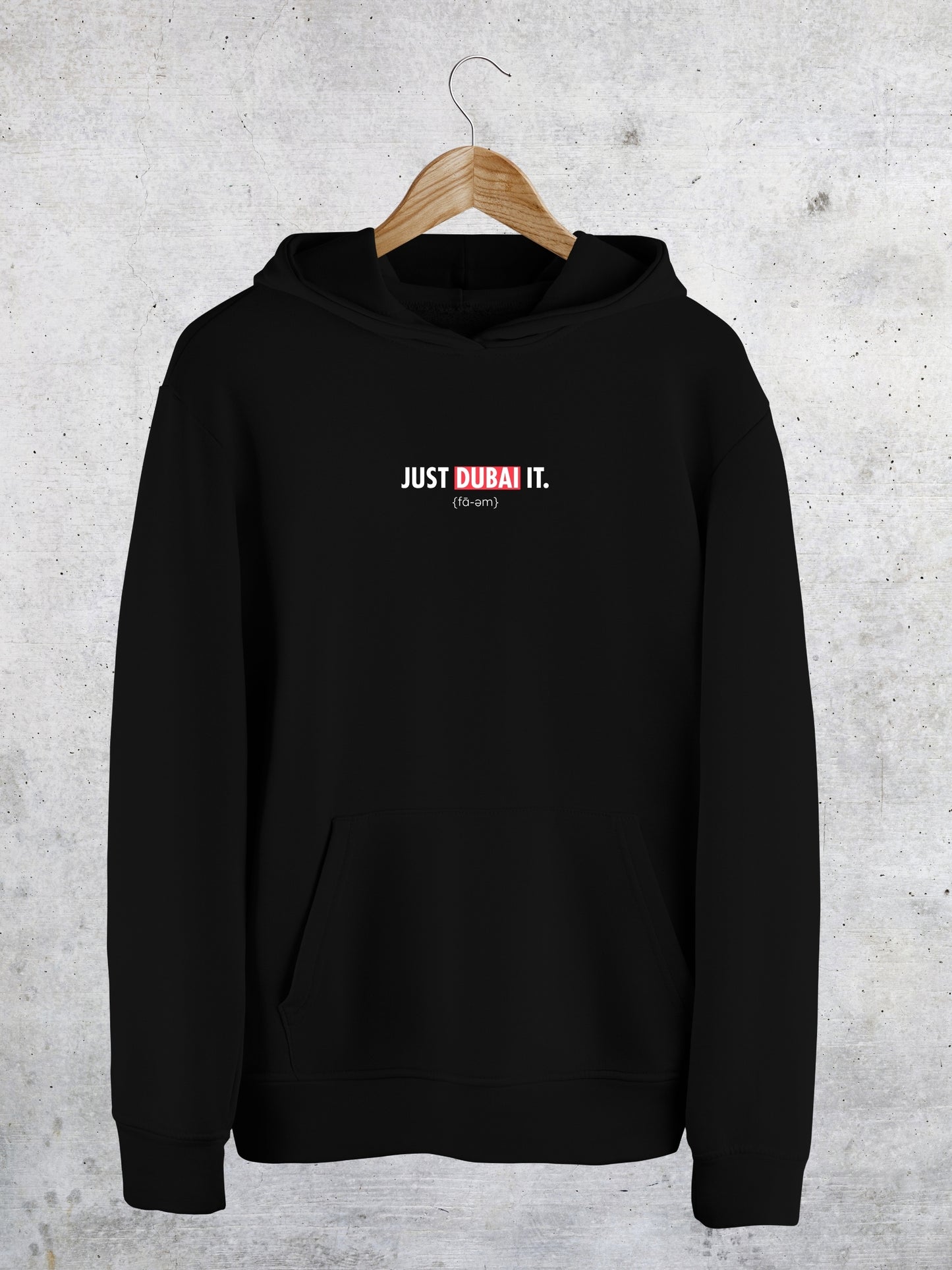 Just Dubai It Hoodie