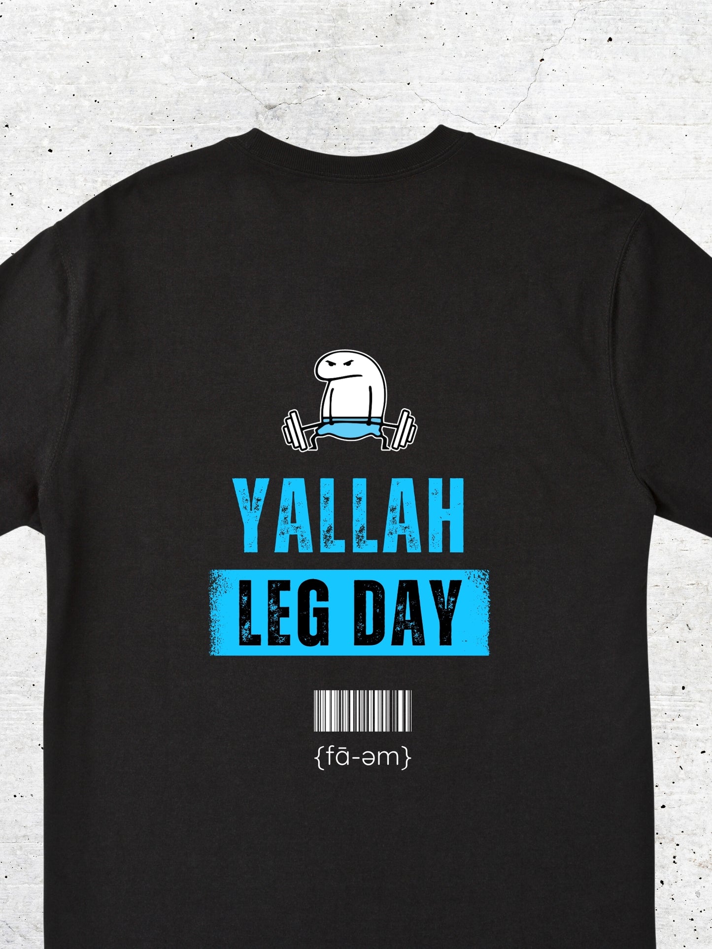 Yalla Leg Day Tshirt - Faem