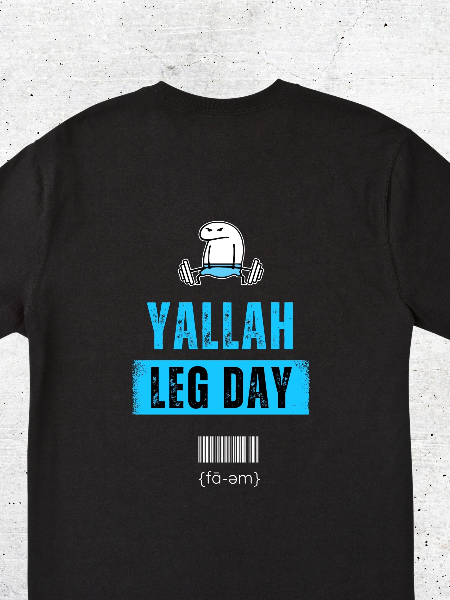 Yalla Leg Day Tshirt - Faem