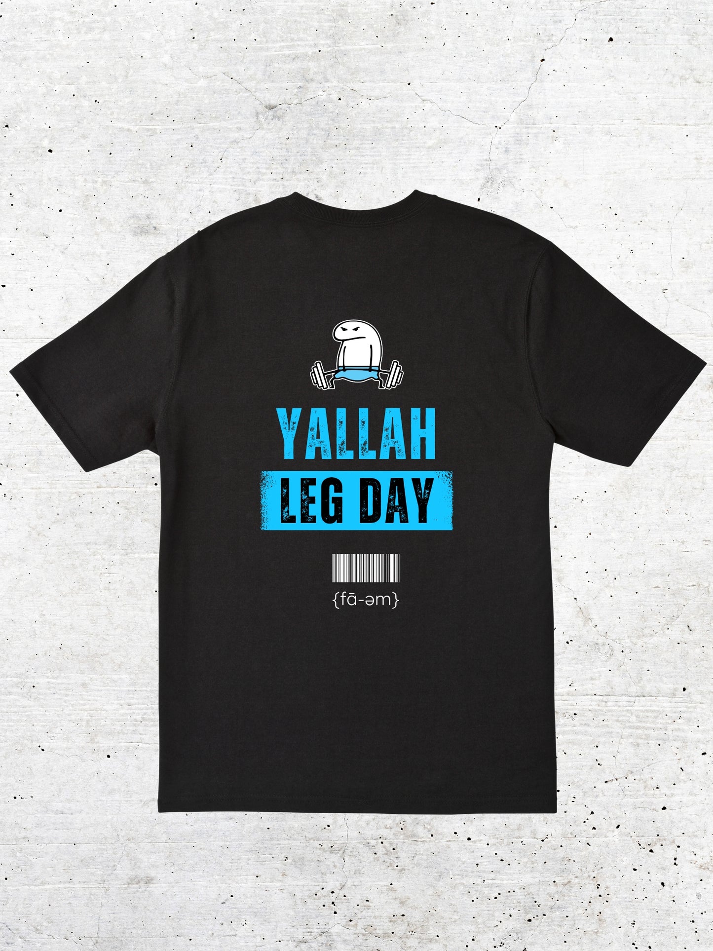 Yalla Leg Day Tshirt - Faem